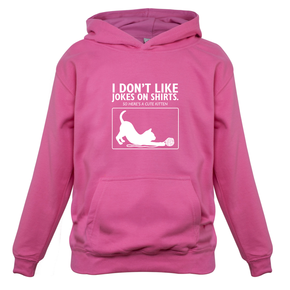 Don't Like Jokes Here's A Kitten Kids T Shirt