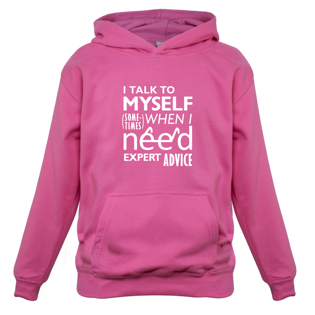 I Talk To Myself For Expert Advice Kids T Shirt