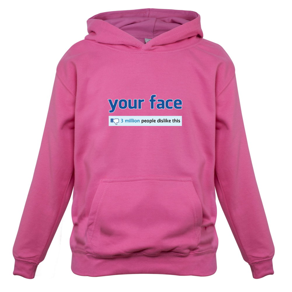 Your Face Dislike Kids T Shirt