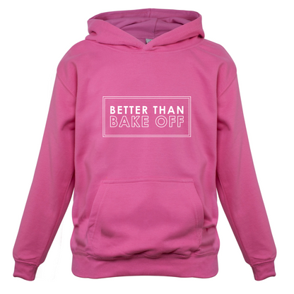 Better Than Bake Off Kids T Shirt