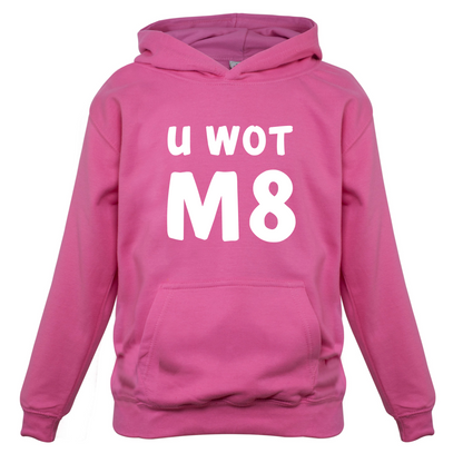 U Wot M8 Kids T Shirt