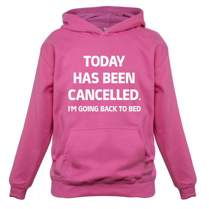 Today Has Been Cancelled Kids T Shirt