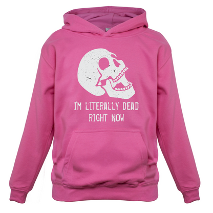 I'm Literally Dead Right Now Kids T Shirt