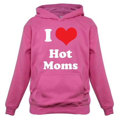 I Love Hot Moms Kids T Shirt