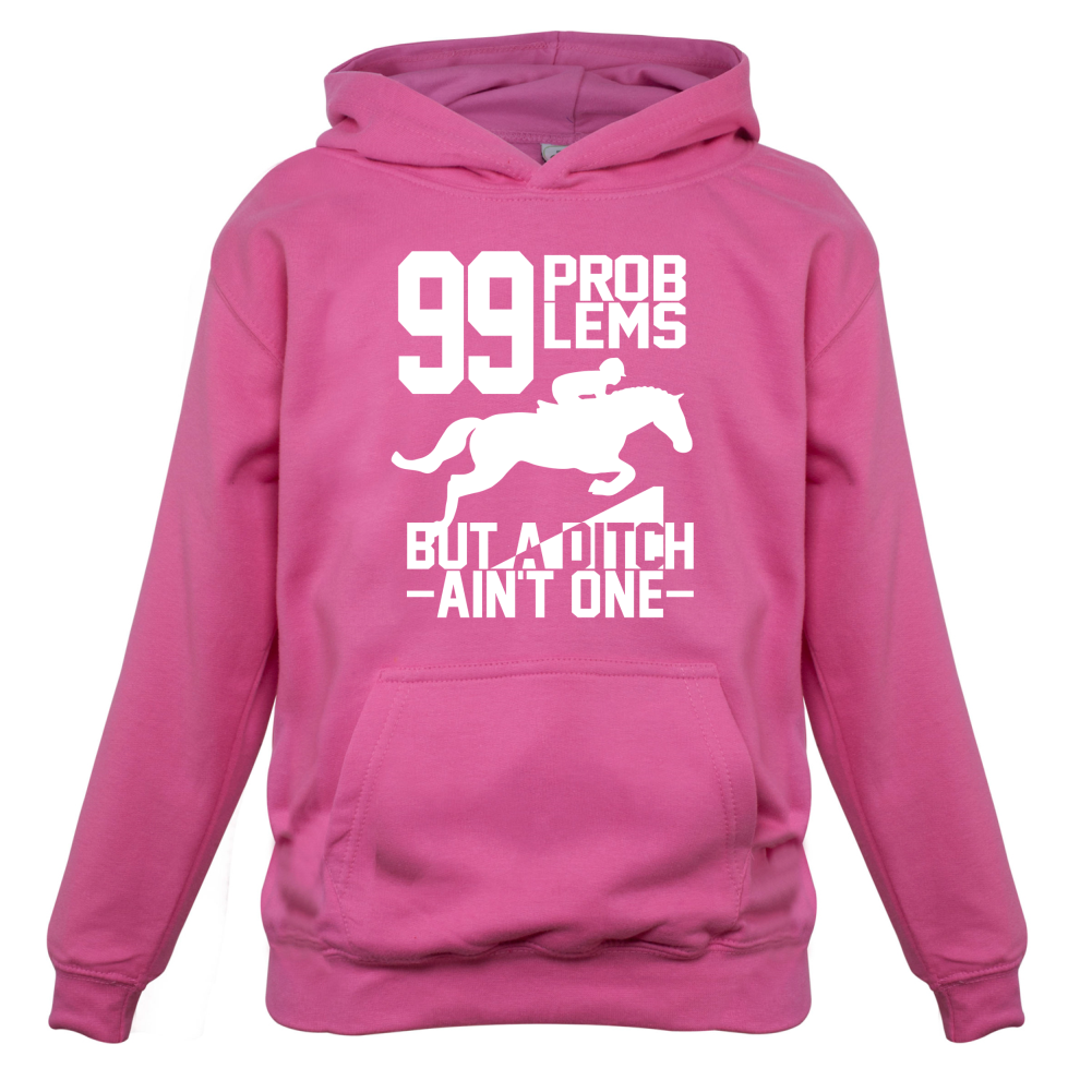 99 Problems But A Ditch Aint One Kids T Shirt