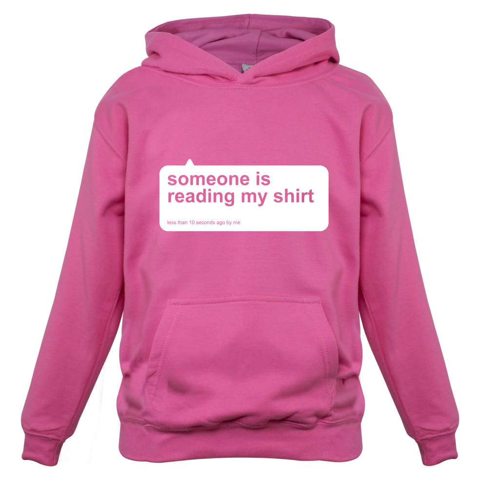 Someone Is Reading My Shirt Kids T Shirt