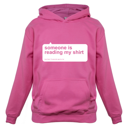 Someone Is Reading My Shirt Kids T Shirt