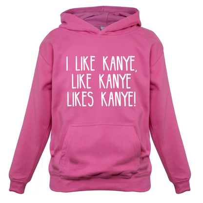 I like Kanye Kids T Shirt