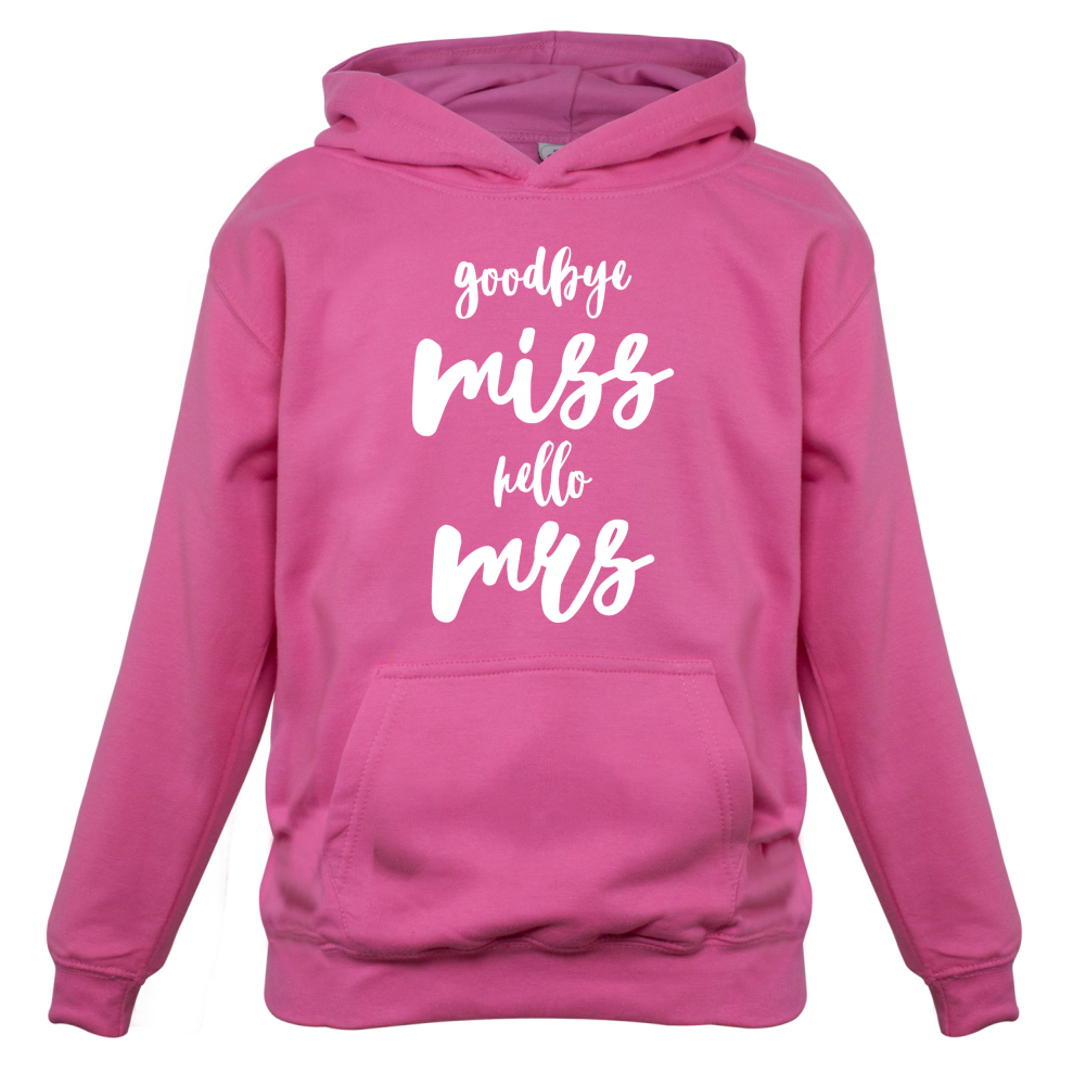 Goodbye Miss Hello Mrs Kids T Shirt