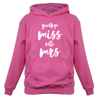 Goodbye Miss Hello Mrs Kids T Shirt