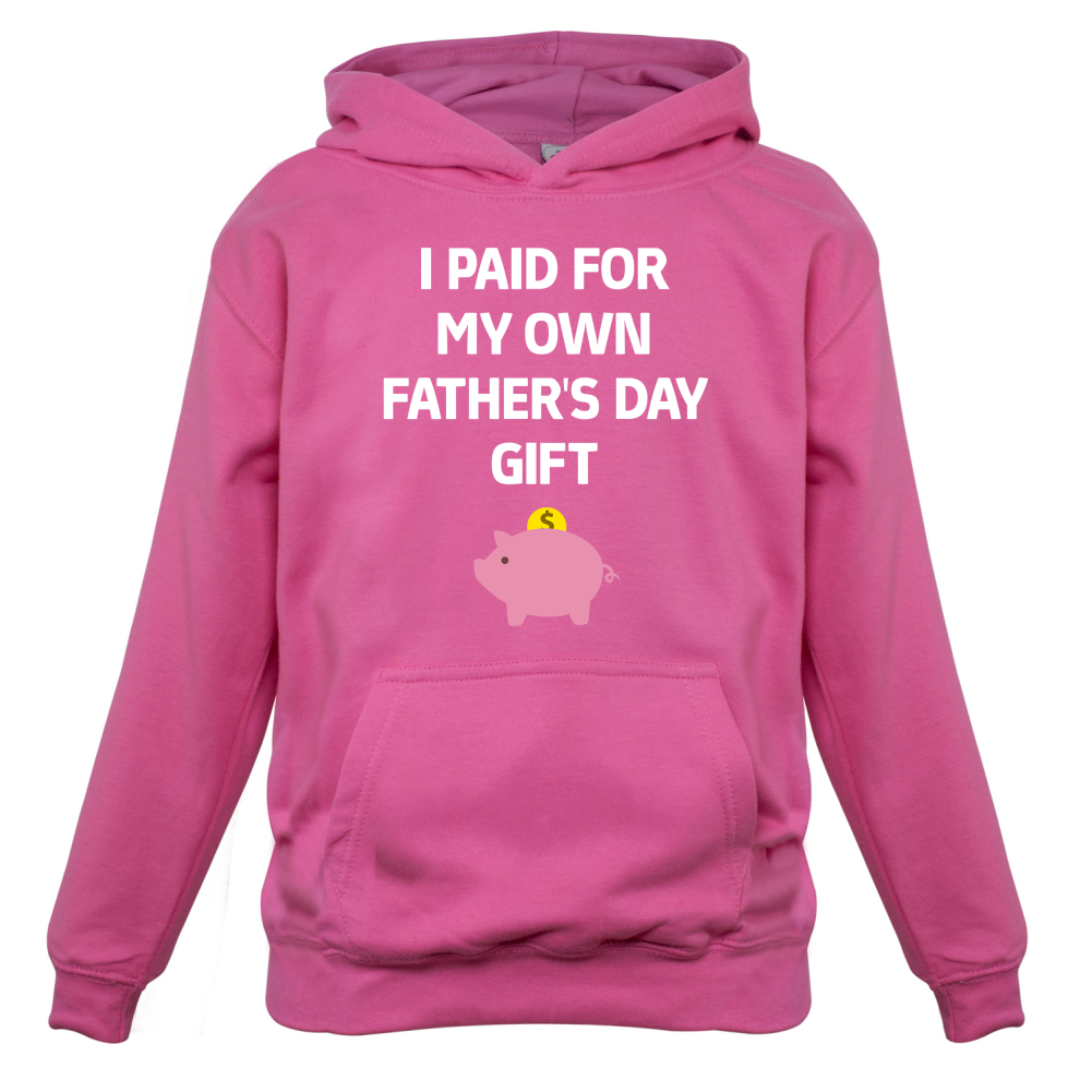 Paid For My Own Fathers Day Gift Kids T Shirt