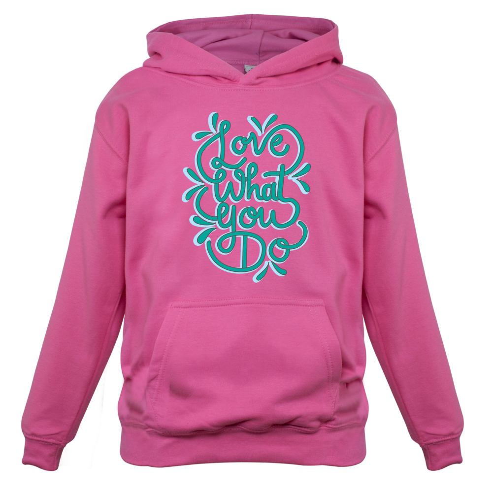 Love What You Do Kids T Shirt
