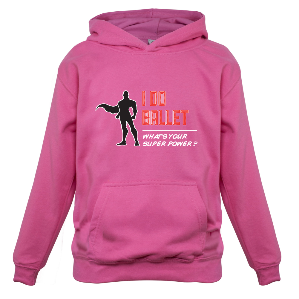 I Do Ballet What's Your Super Power MALE Design Kids T Shirt