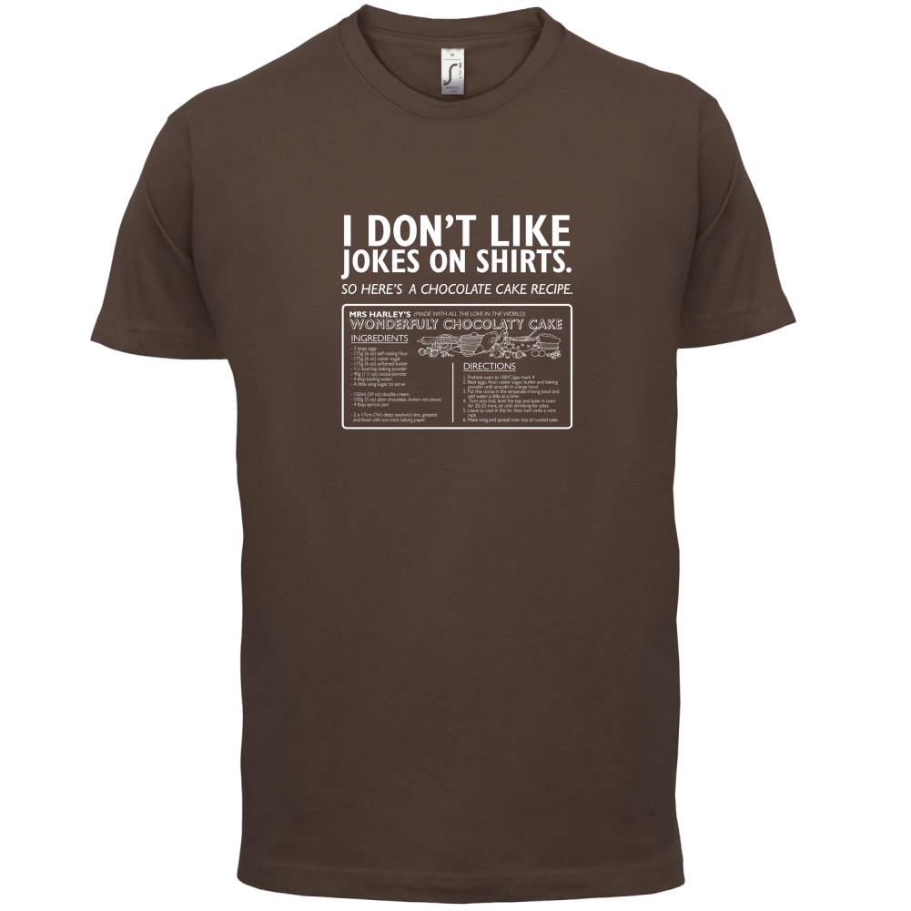 Don't Like Jokes Here's A Cake Recipe T Shirt