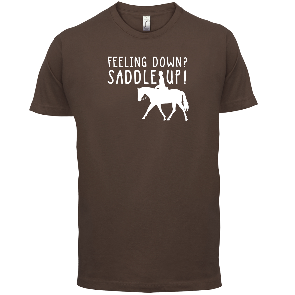 Feeling Down Saddle Up T Shirt