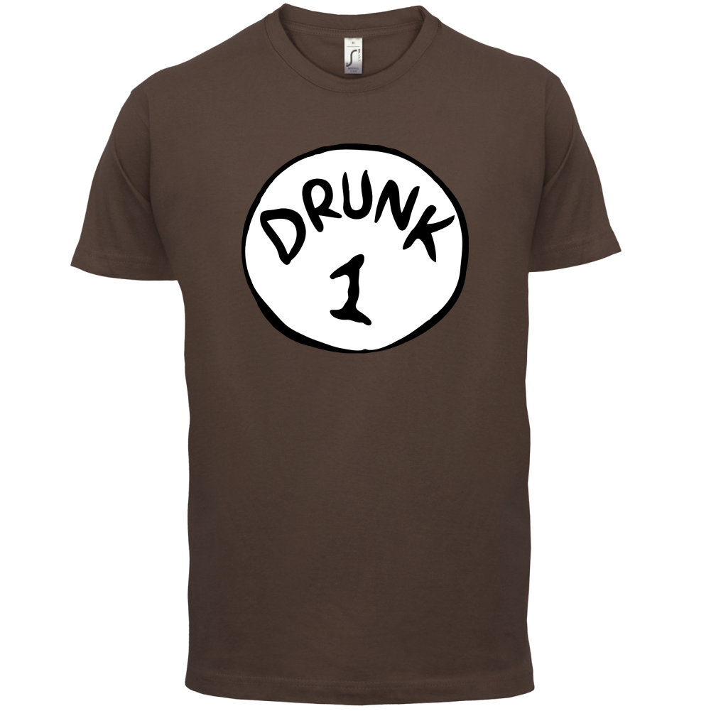 Drunk 1 T Shirt