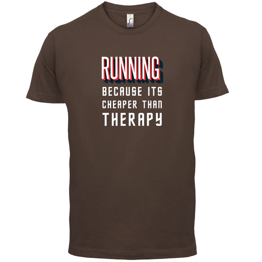 Running because it's cheaper than therapy T Shirt