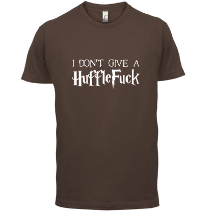 I Don't Give A HuffleFuck T Shirt