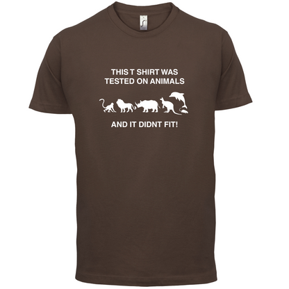 Tested On Animals Did Not Fit T Shirt