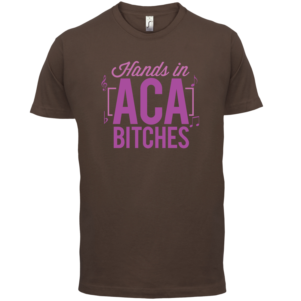 Hands In ACA Bitches T Shirt