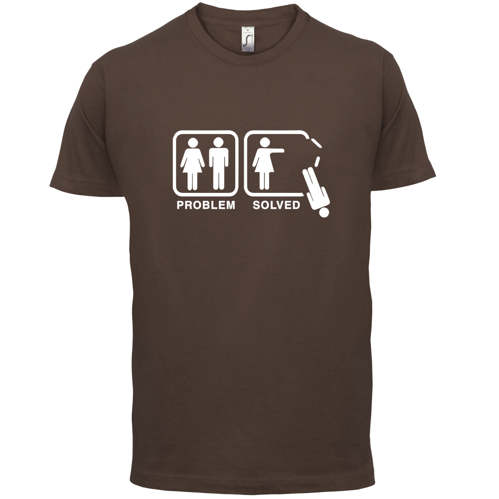 Problem Solved - No Man T Shirt
