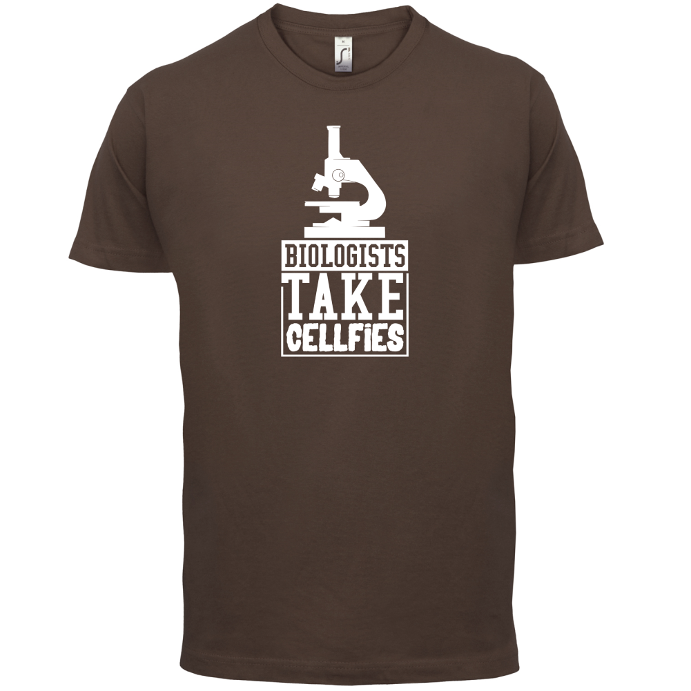 Biologists Take Cellfies T Shirt