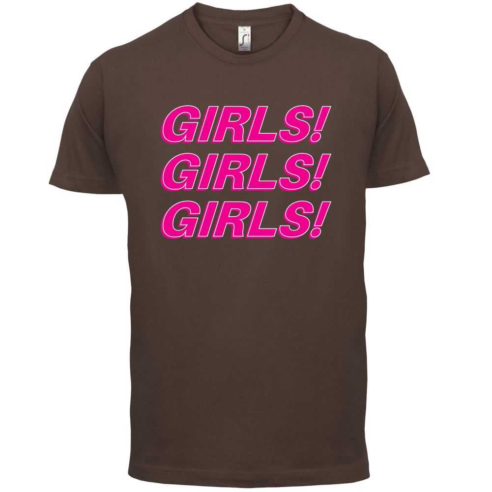 Girls Girls Girls T Shirt