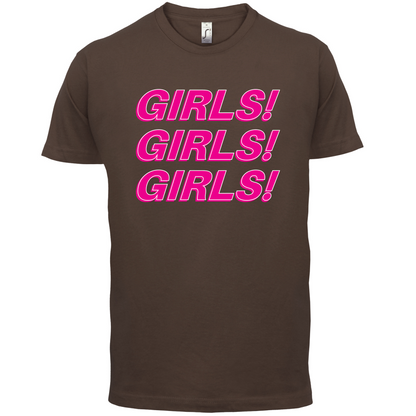 Girls Girls Girls T Shirt