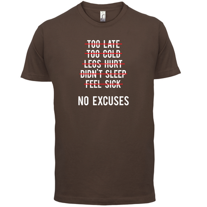 No Excuses T Shirt