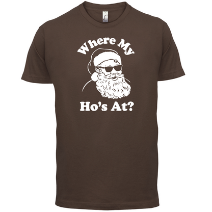 Where My Ho's At T Shirt