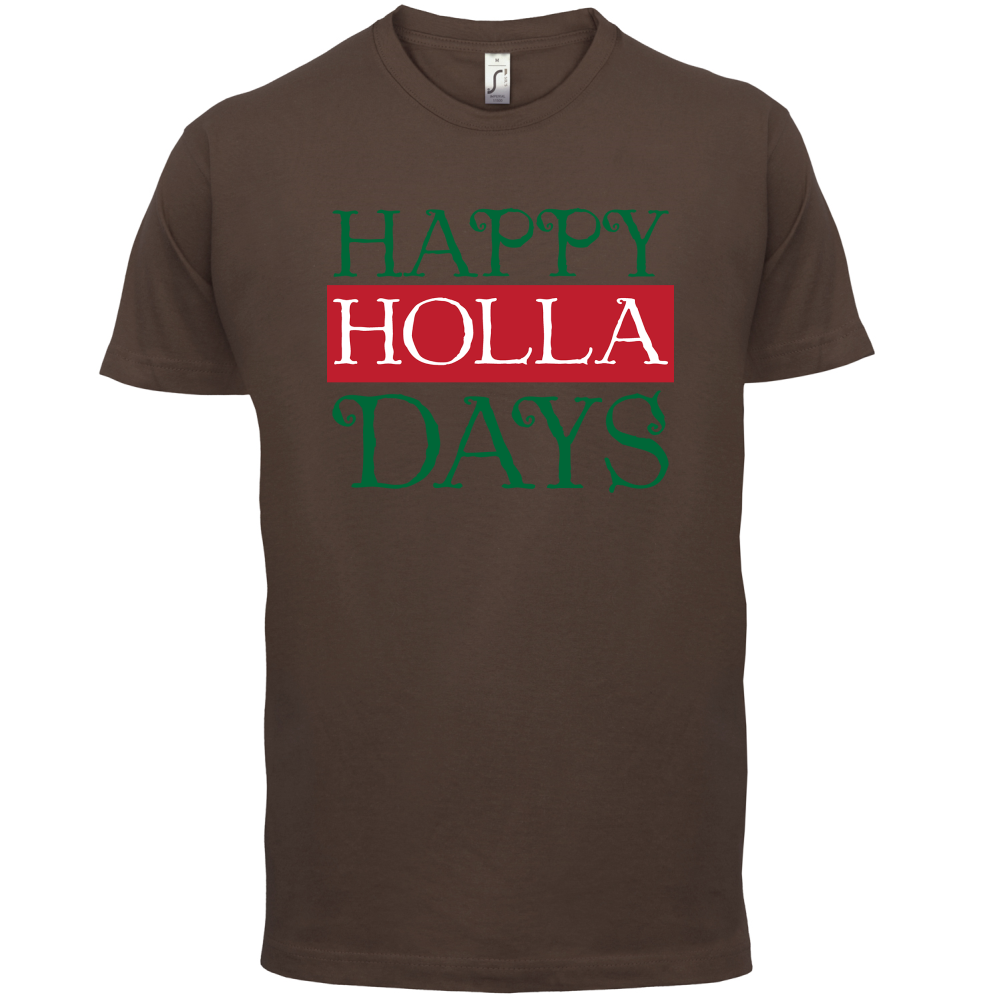 Happy Holla Days T Shirt