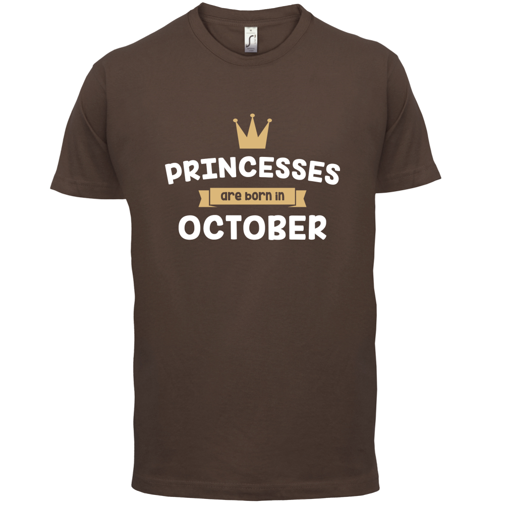 Princesses Are Born In October T Shirt