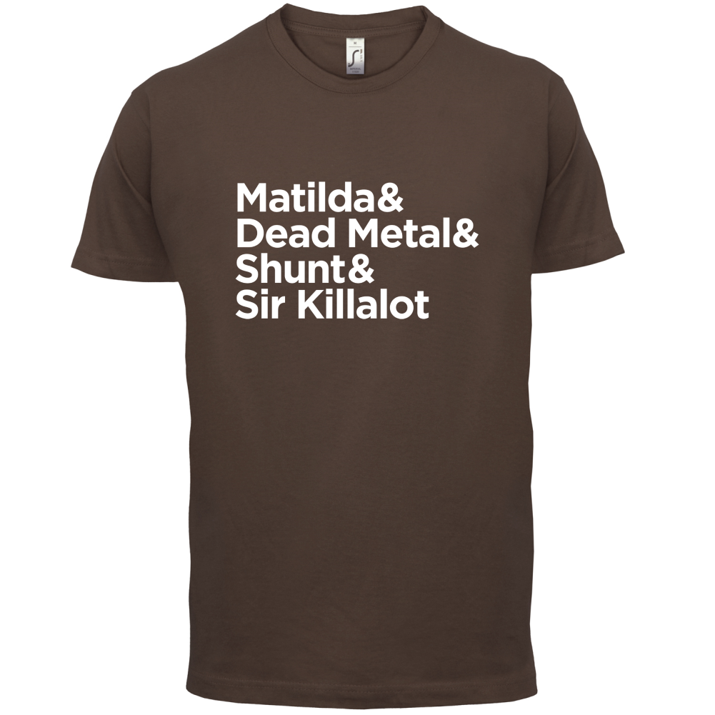 Matilda & Dead Metal & Shunt T Shirt