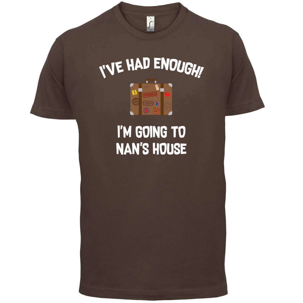 I'm Going To Nan's House T Shirt