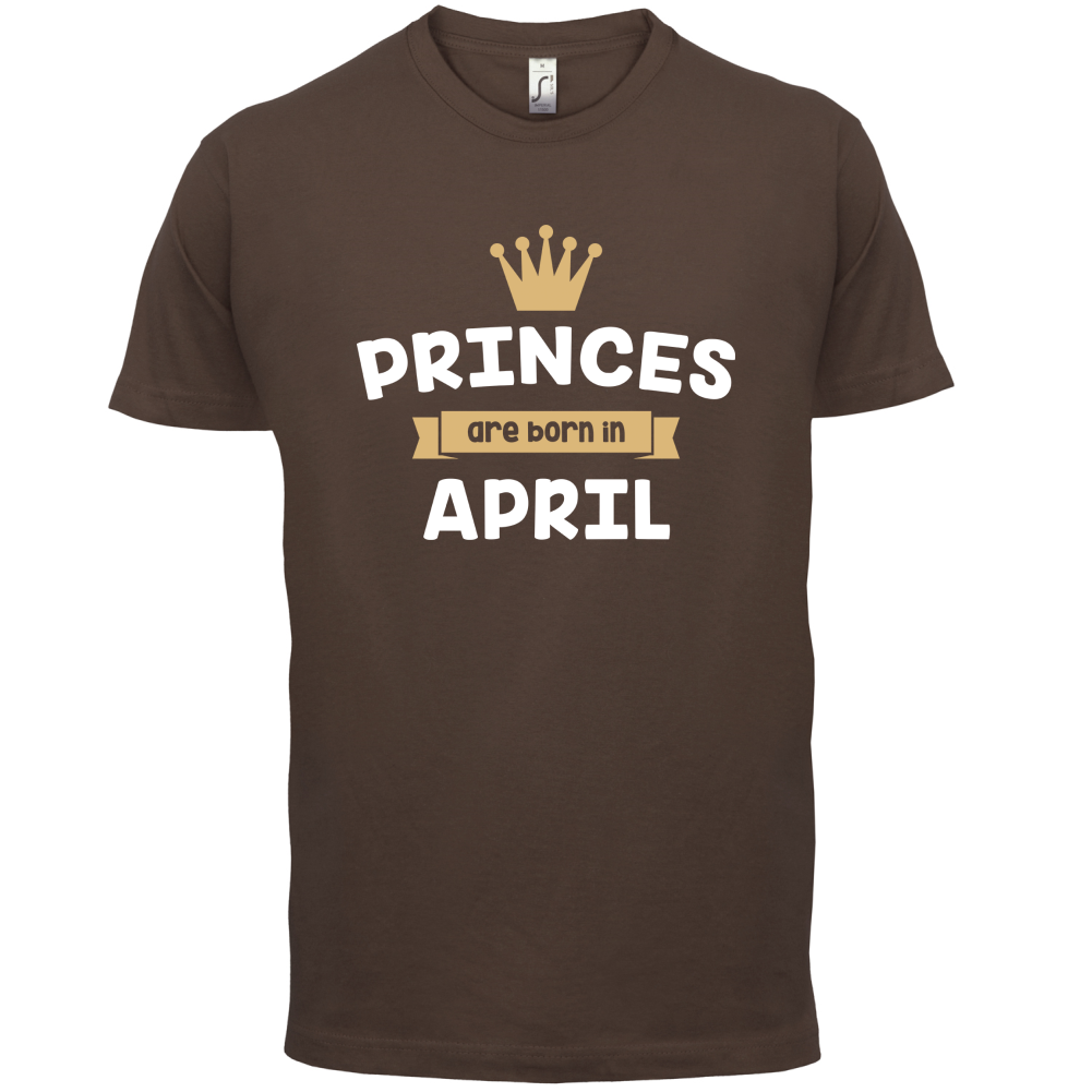 Princes Are Born In April T Shirt
