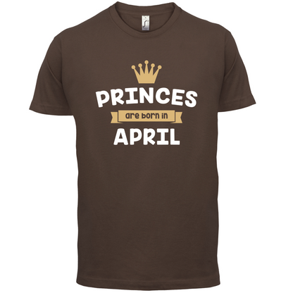 Princes Are Born In April T Shirt