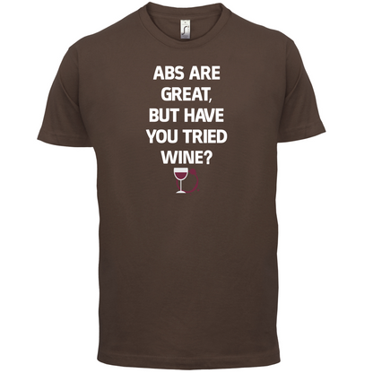 Abs Are Great, Wine T Shirt