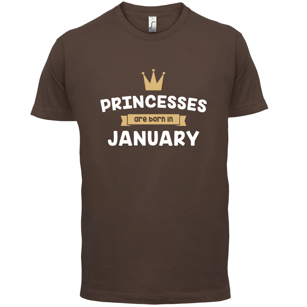 Princesses Are Born In January T Shirt