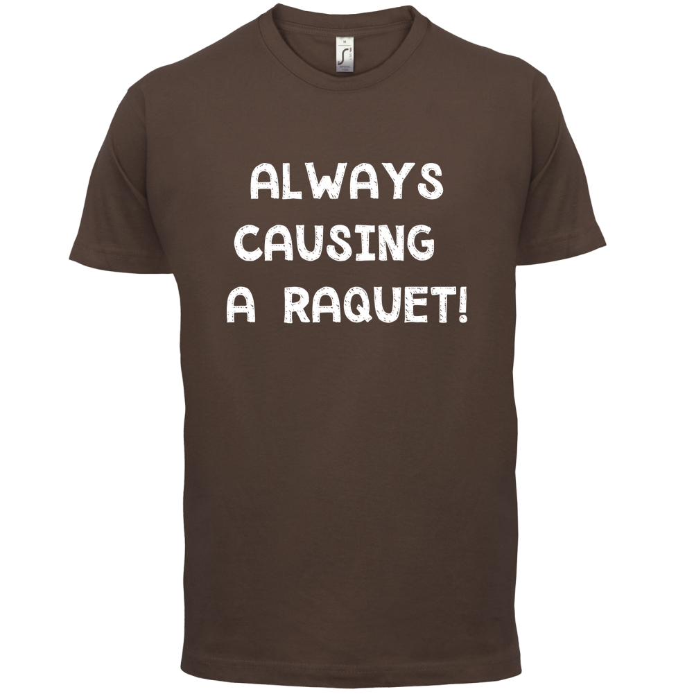 Causing A Raquet T Shirt