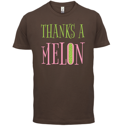 Thanks A Melon T Shirt
