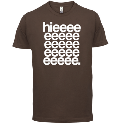 Hieeeee T Shirt