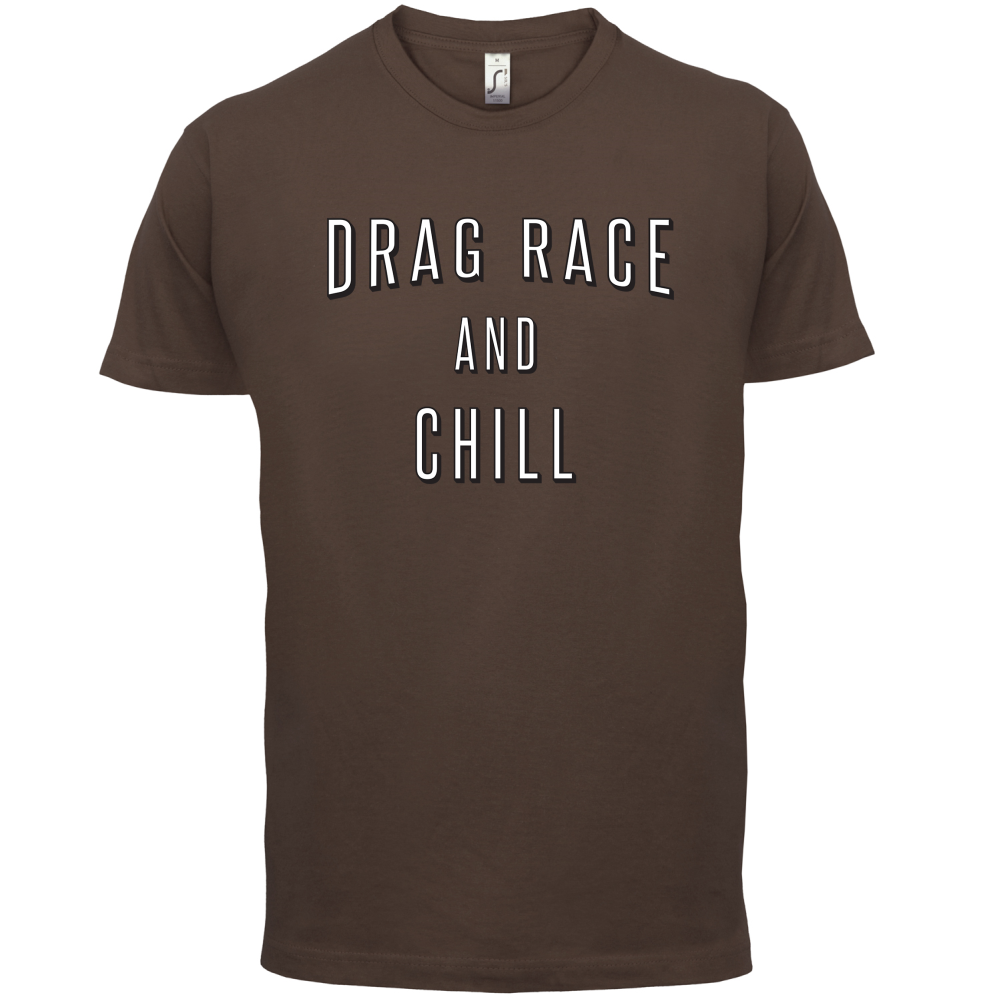 Drage Race & Chill T Shirt