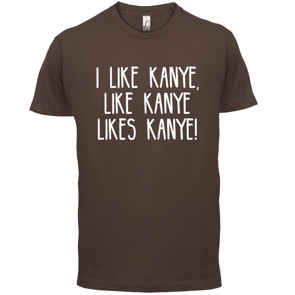 I like Kanye T Shirt