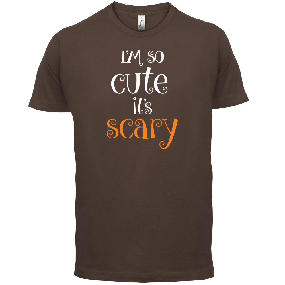 Im So Cute It Scary T Shirt
