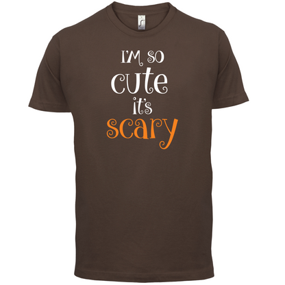 Im So Cute It Scary T Shirt