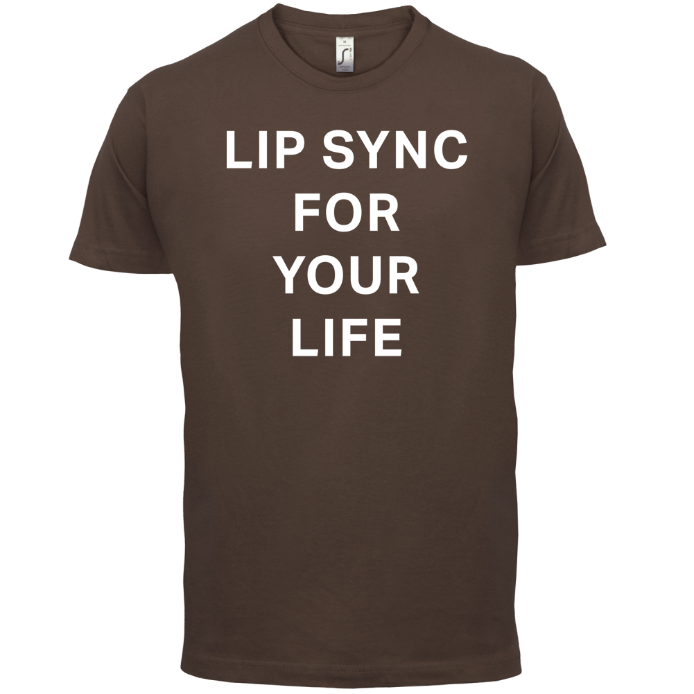 Lip Sync For Your Life T Shirt