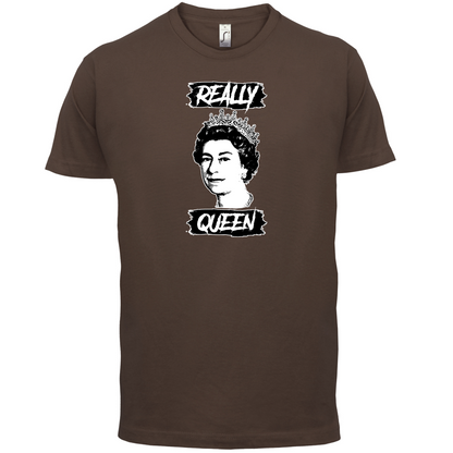 Realy Queen T Shirt