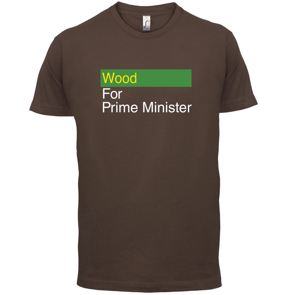 Wood for Prime Minister T Shirt