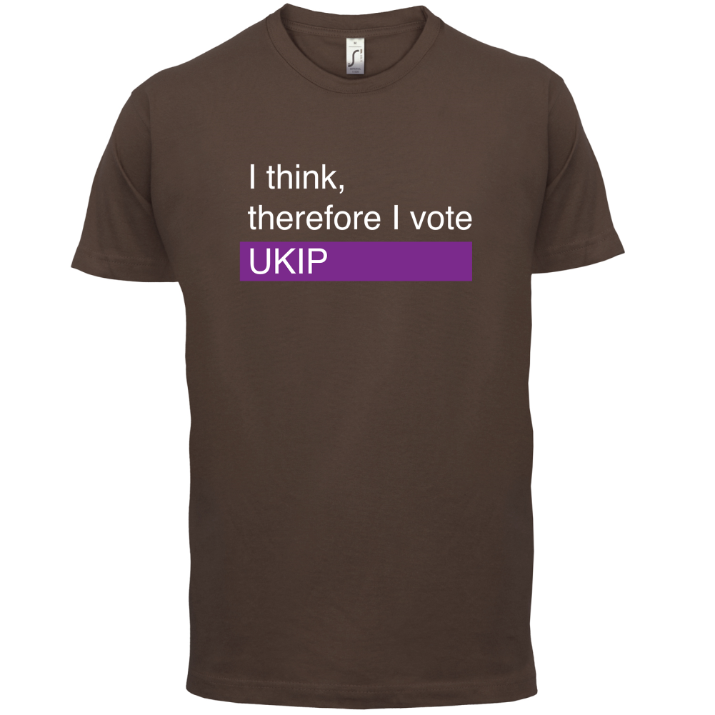 I think, therefore I vote UKIP T Shirt