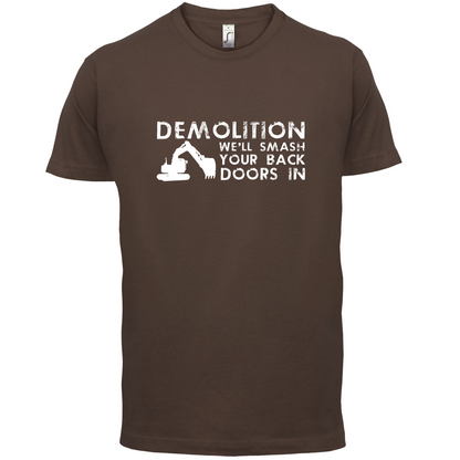 Demolition Smash your doors in T Shirt